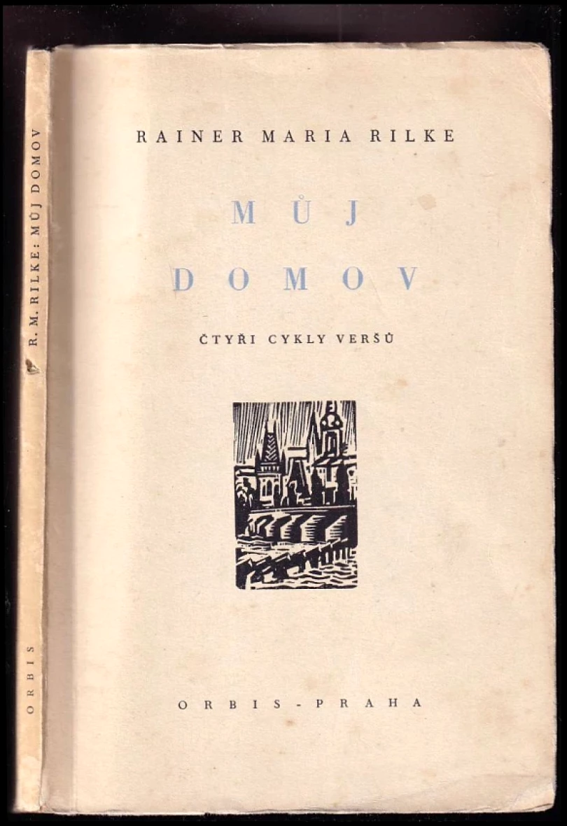 Levně Můj domov (Rainer Maria Rilke, 1944)