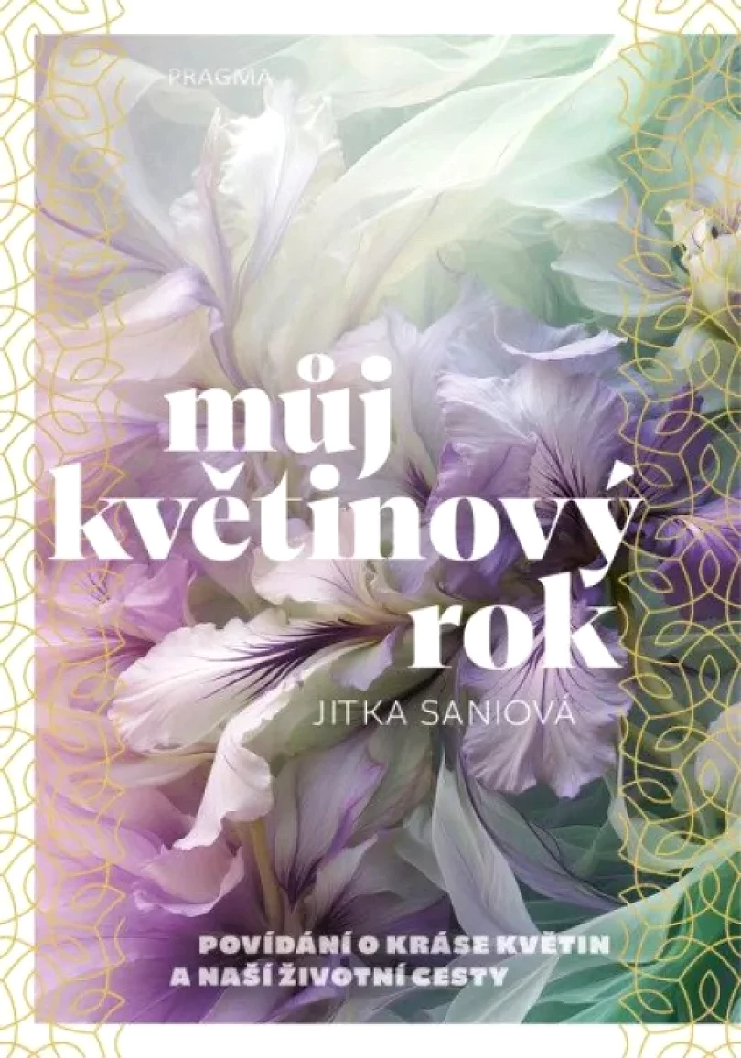 Levně Můj květinový rok (Jitka Sani, 2024)