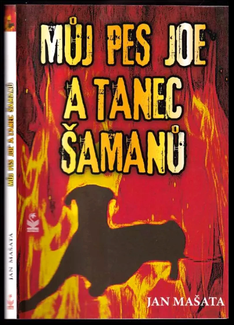 Můj pes Joe a tanec šamanů (Jan Mašata, 2021)