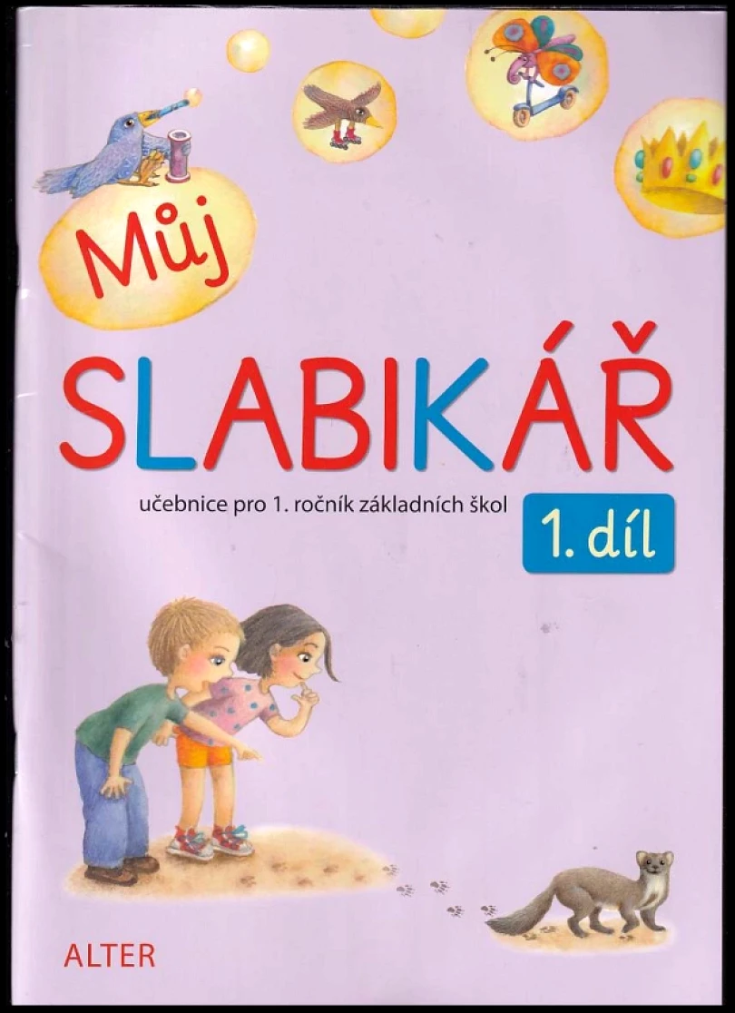 Levně Můj slabikář 1. díl pro 1. ročník ZŠ (Lenka Bradáčová, 2024)