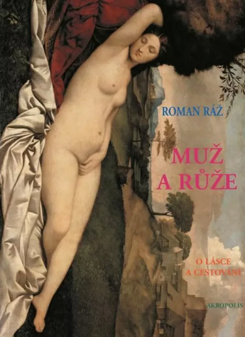 Muž a růže (Roman Ráž, 2018)