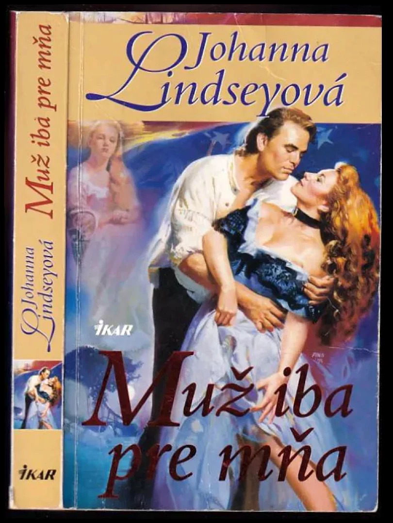 Levně Muž iba pre mňa (Johanna Lindsey, 2005)