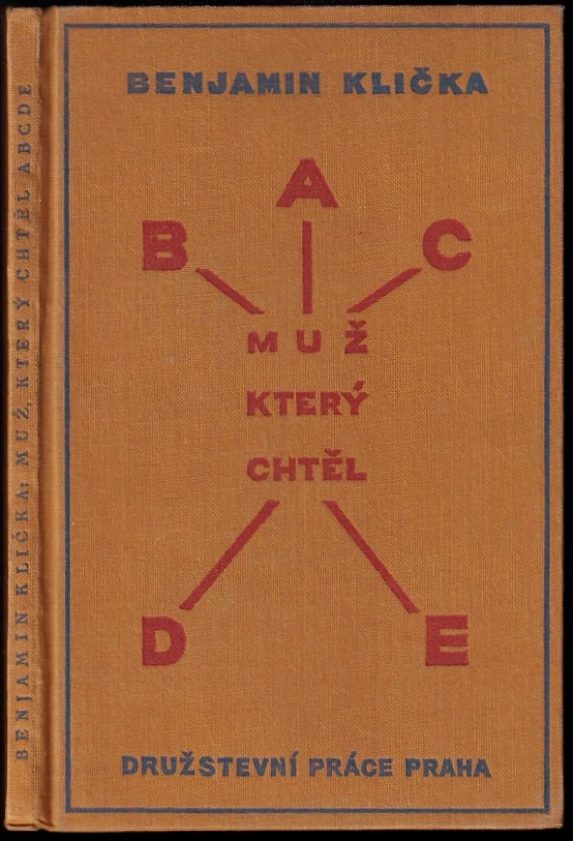 Levně Muž, který chtěl ABCDE (Benjamin Klička, 1928)