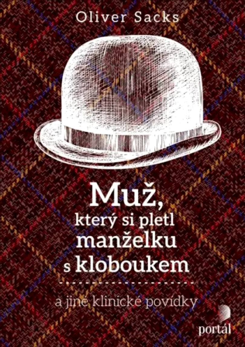 Levně Muž, který si pletl manželku s kloboukem (Oliver Sacks,, 2024)