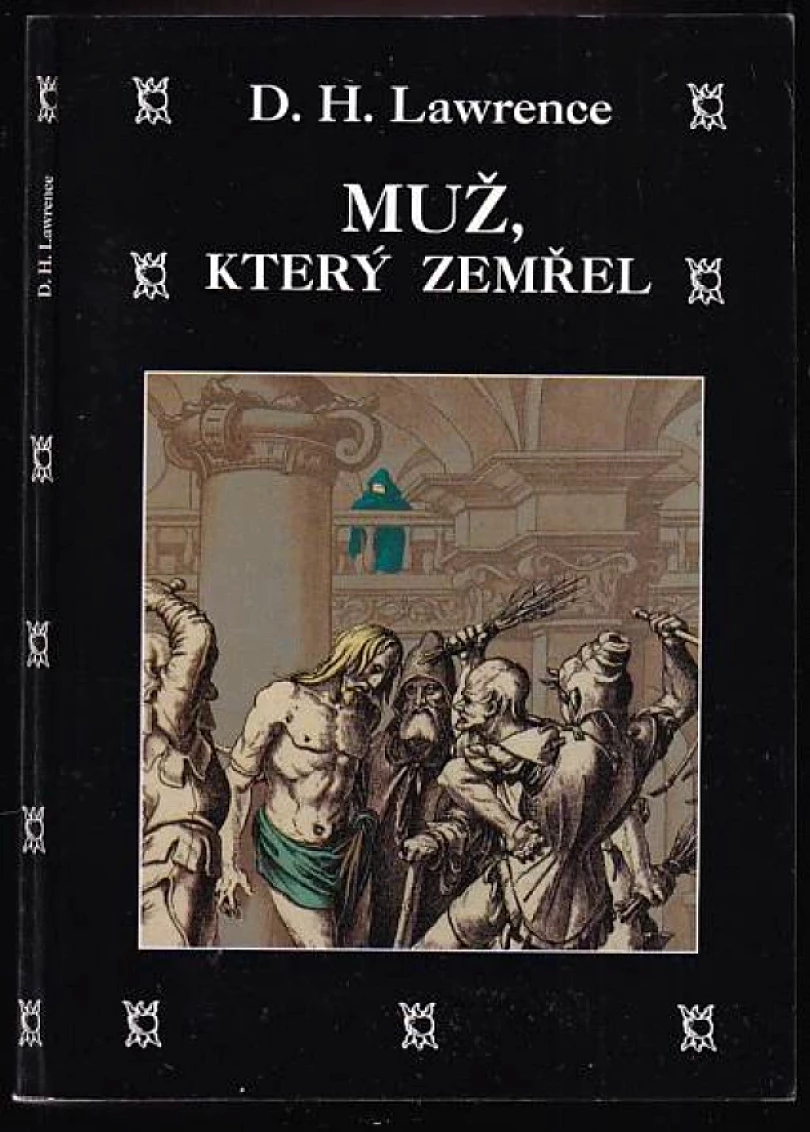 Levně Muž, který zemřel (D. H Lawrence, 1999)