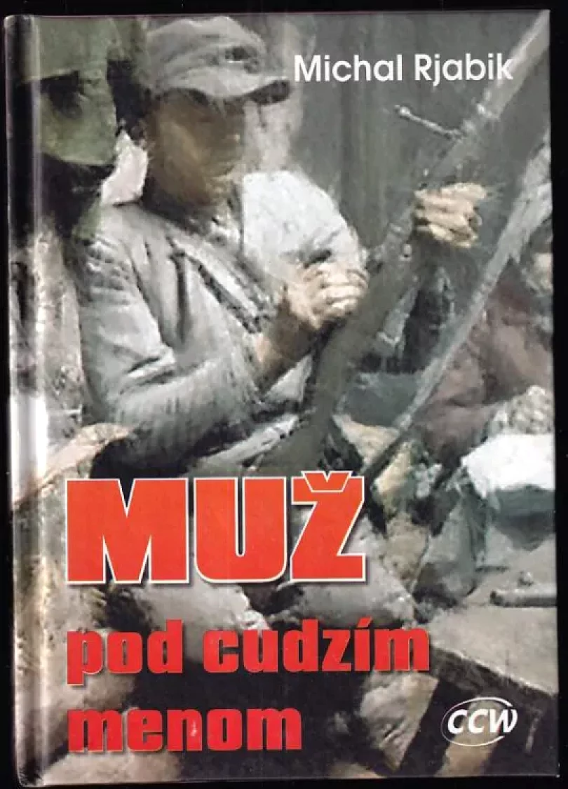 Muž pod cudzím menom PODPIS MICHAL RJABIK (Michal Rjabik, 2005)