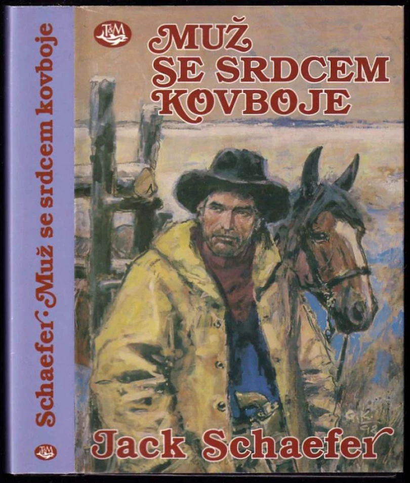 Muž se srdcem kovboje (Jack Schaefer, 1998)