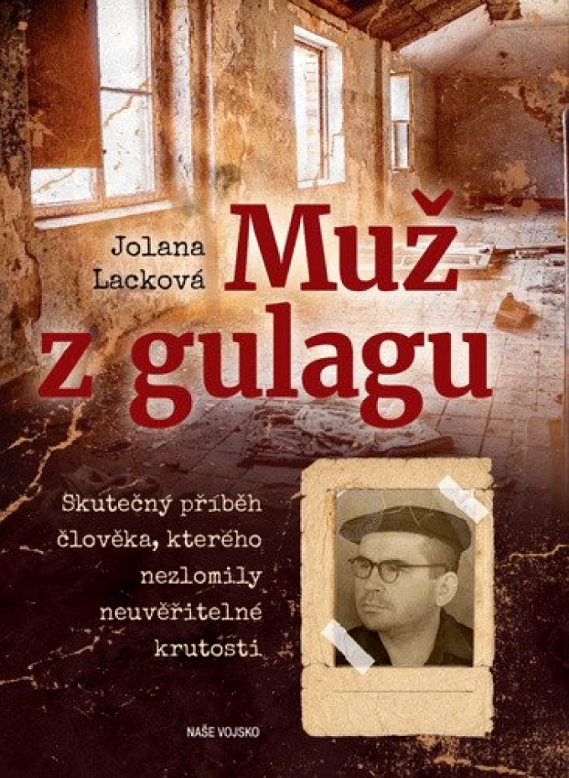 Levně Muž z gulagu (Jolana Lacková, 2022)