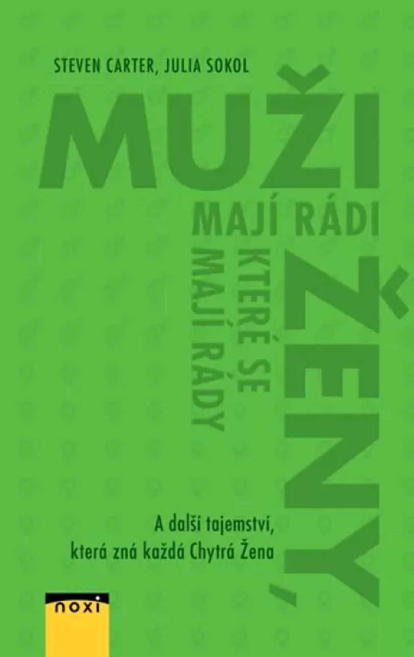Levně Muži mají rádi ženy, které se mají rády (Steven D Carter, 2019)