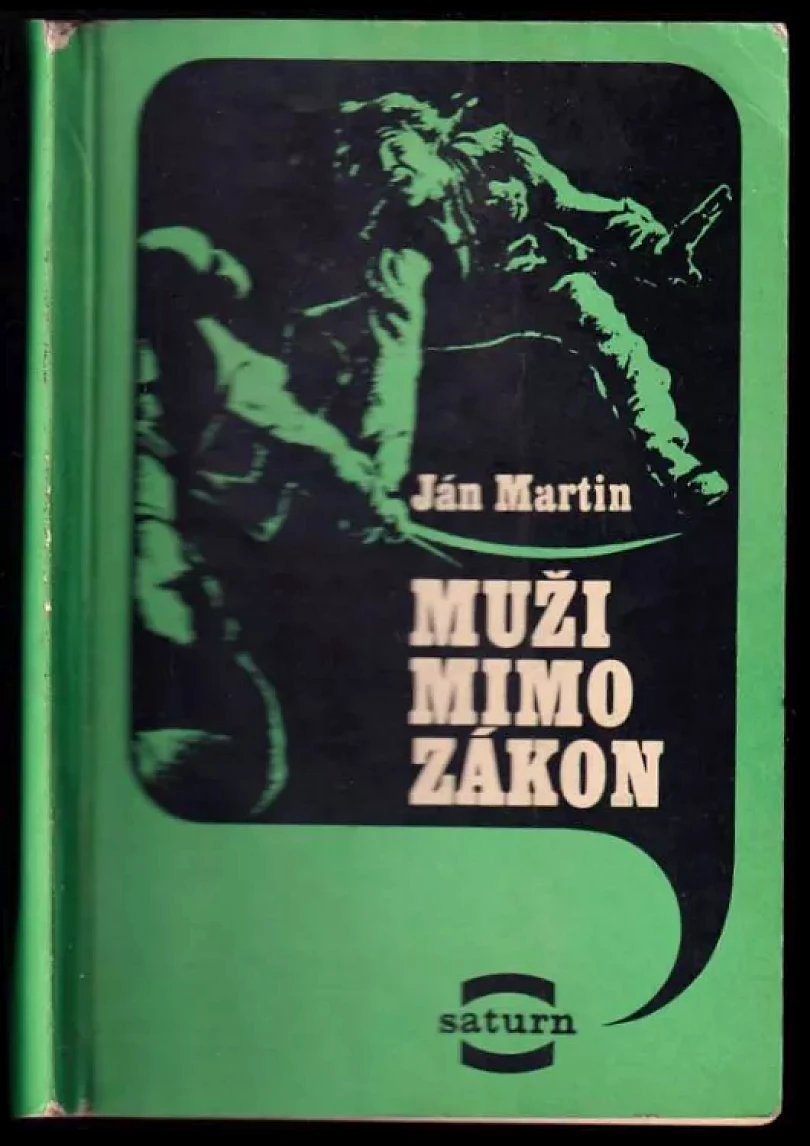 Levně Muži mimo zákon (Ján Martin, 1972)