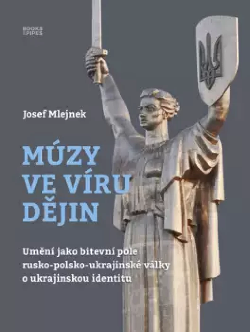 Múzy ve víru dějin (Josef Mlejnek, 2024)