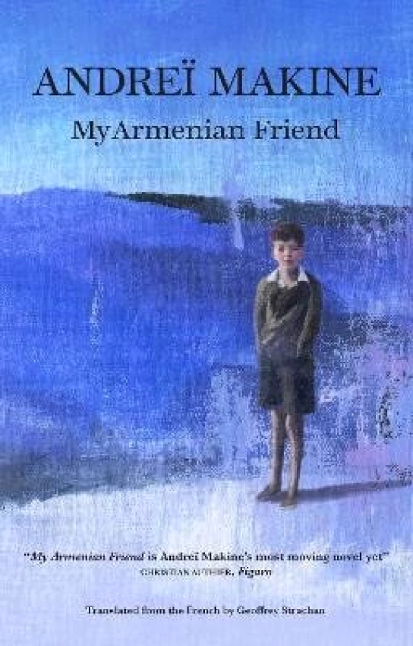 My Armenian Friend (Andreï Makine, 2023)