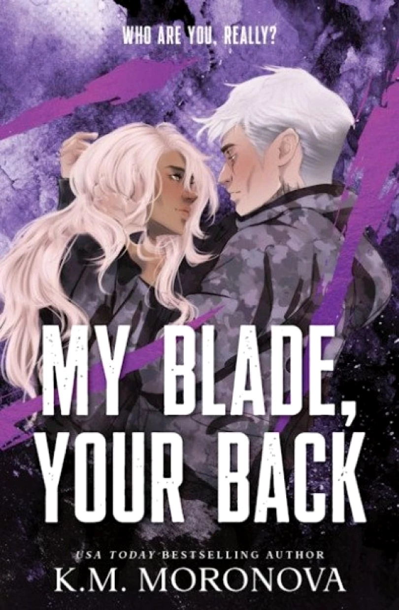 Levně My Blade, Your Back (Your Knife, My Heart 2) (K. M Moronova, 2025)