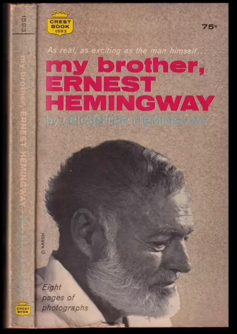 Levně My Brother, Ernest Hemingway (Leicester Hemingway, 1963)