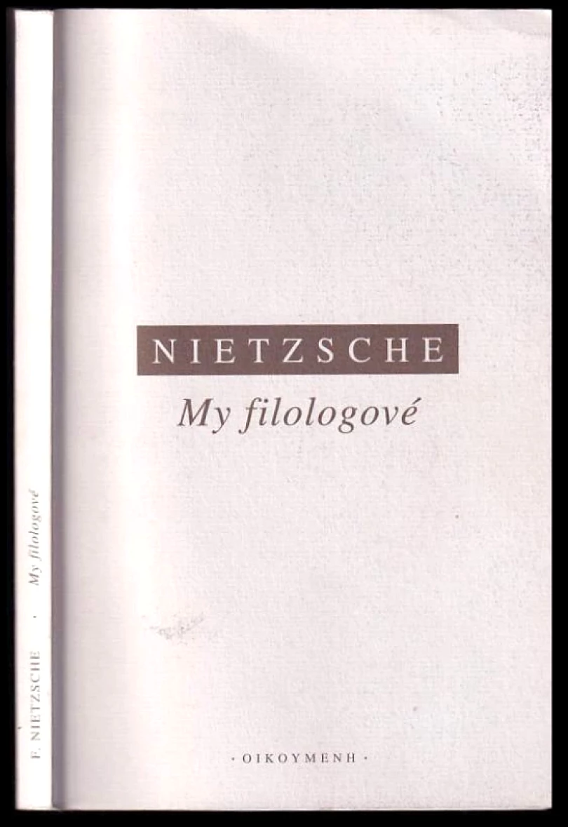 My filologové (Friedrich Nietzsche, 2005)