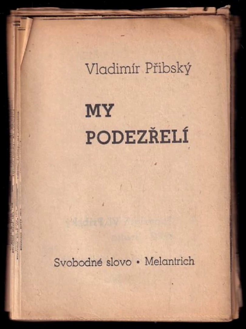 Levně My podezřelí - NOVINOVÉ VYDÁNÍ (Vladimír Přibský, 1970)