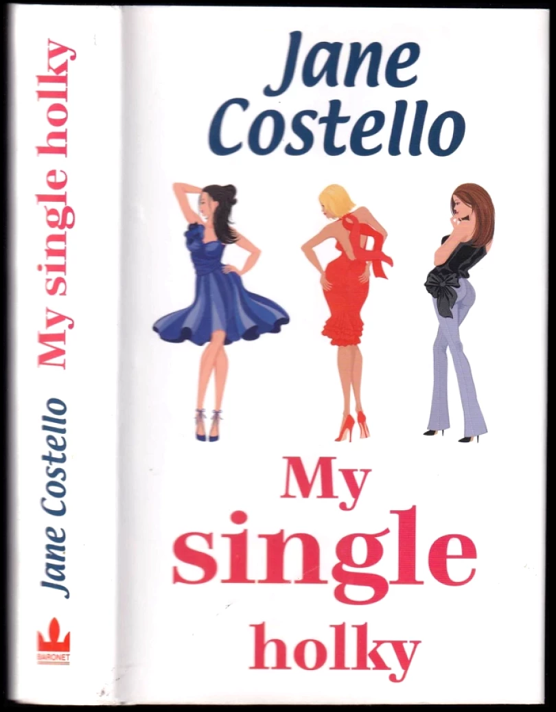 Levně My single holky (Jane Costello, 2012)