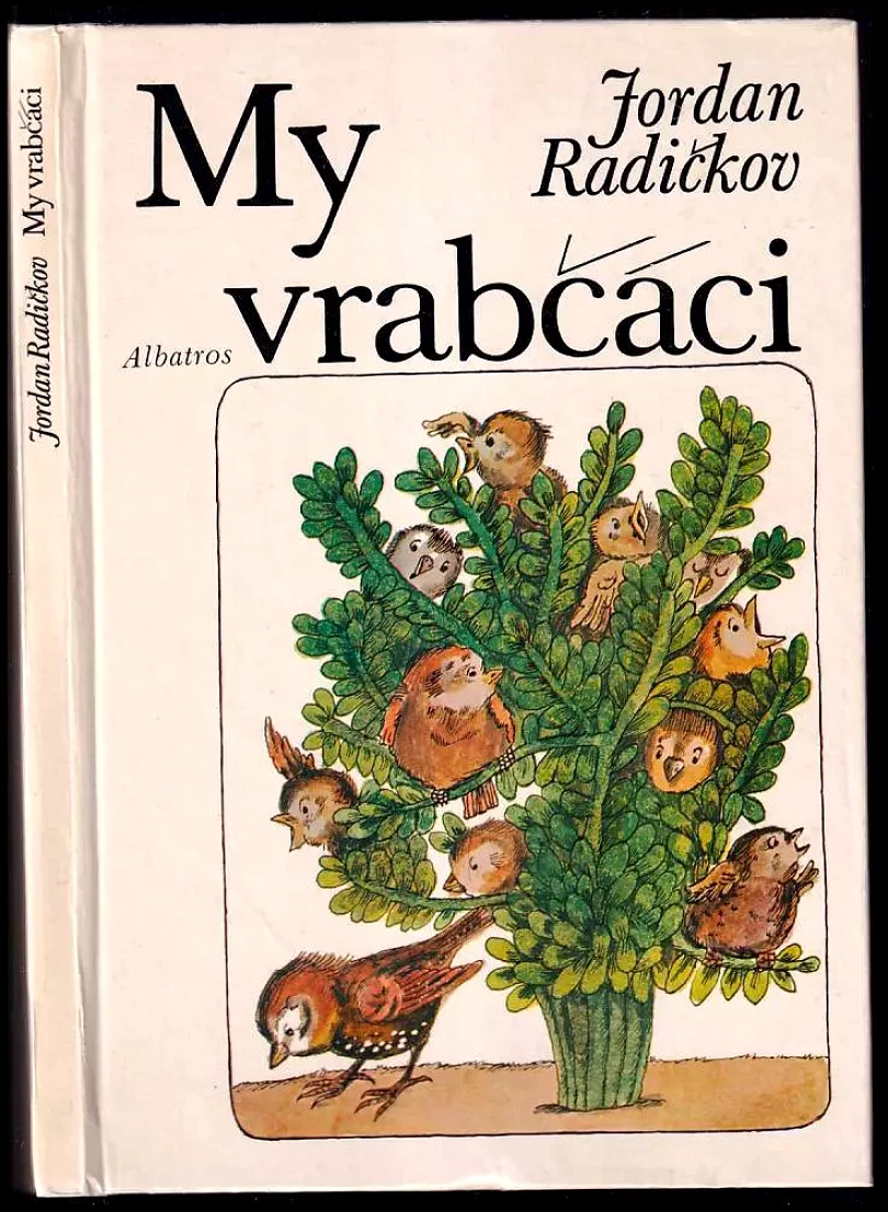 My vrabčáci (Jordan Dimitrov Radičkov, 1982)
