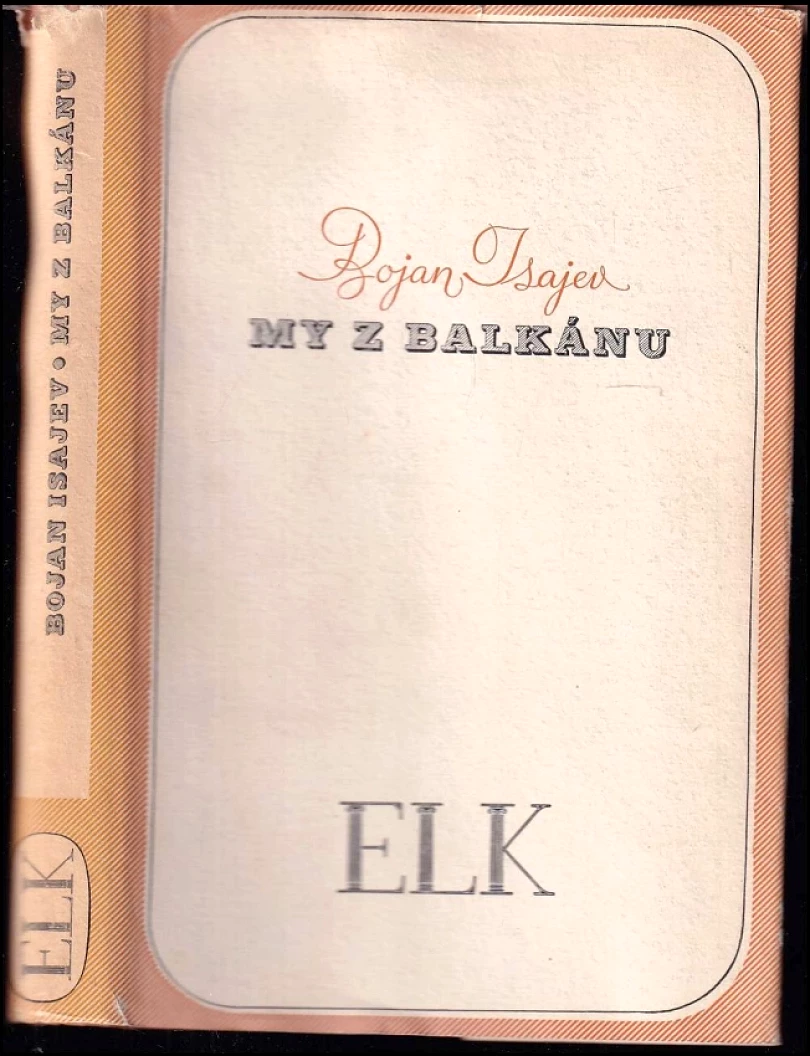 My z Balkánu (Bojan Isajev, 1938)