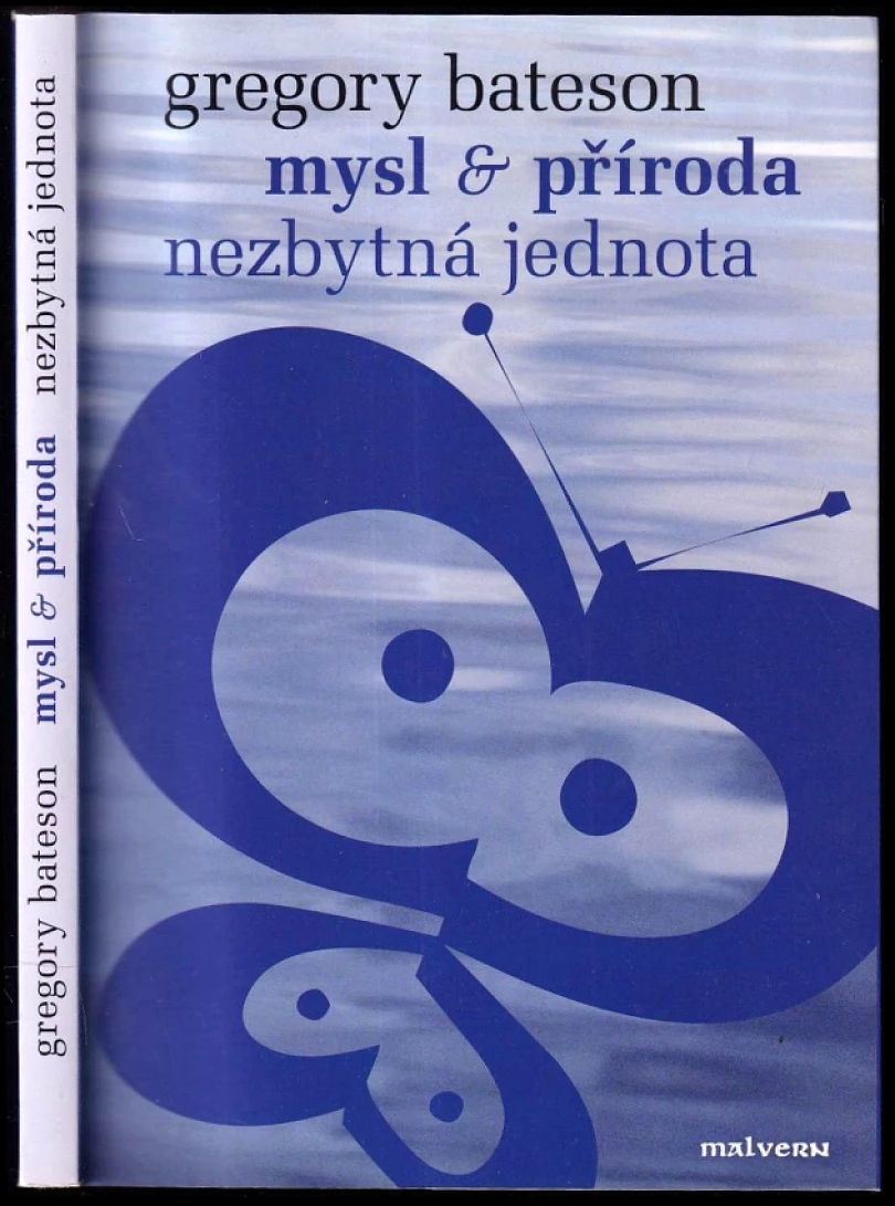 Mysl & příroda (Gregory Bateson, 2006)