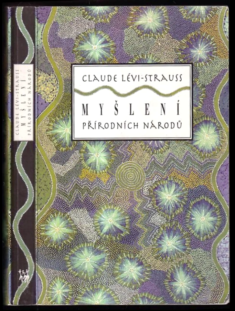 Levně Myšlení přírodních národů (Claude Lévi-Strauss, 1996)