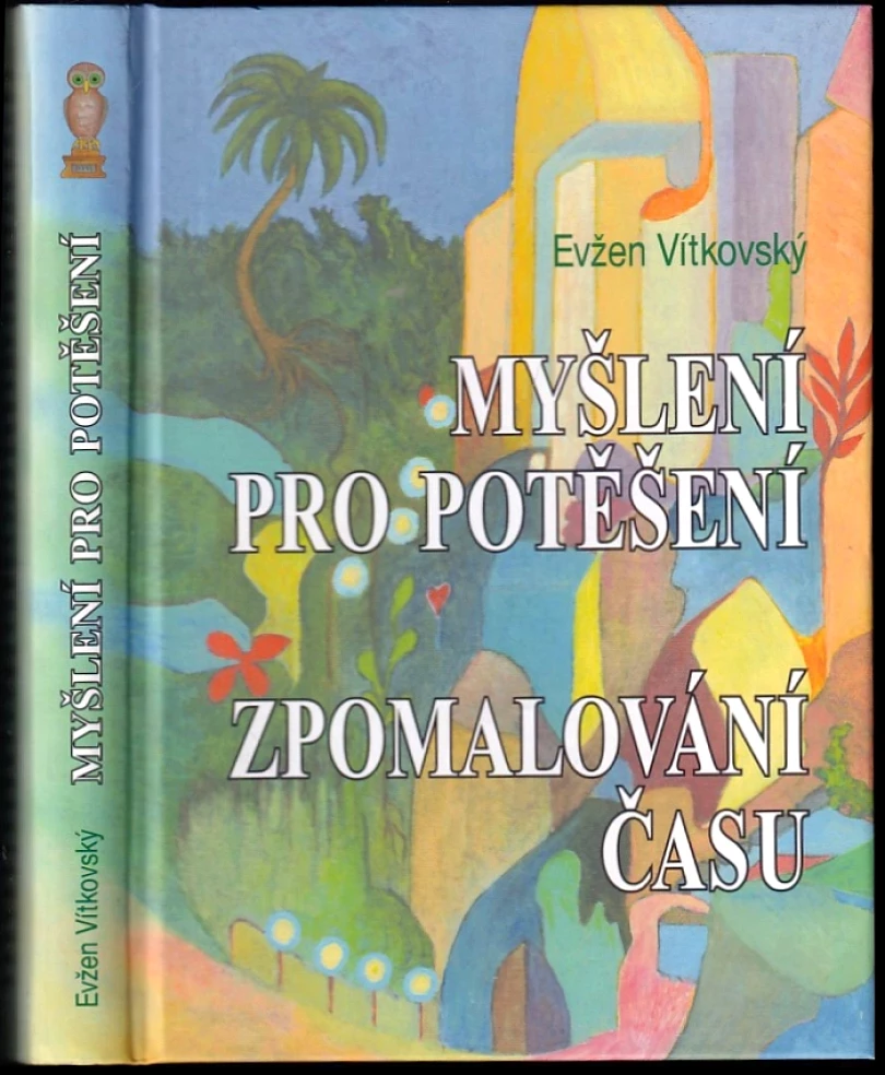 Levně Myšlení pro potěšení (Evžen Vítkovský, 2008)