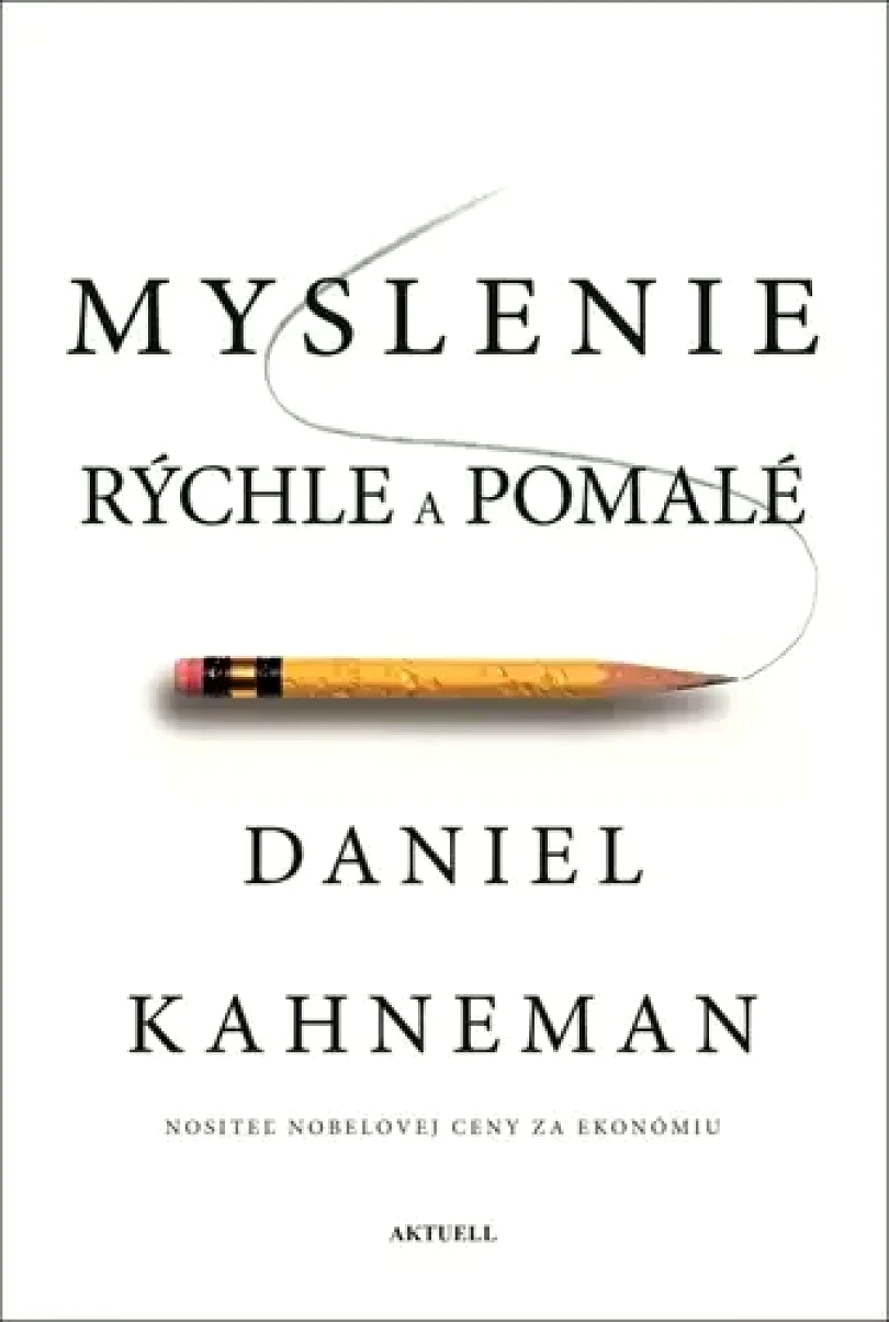 Levně Myslenie rýchle a pomalé (Daniel Kahneman, 2019)