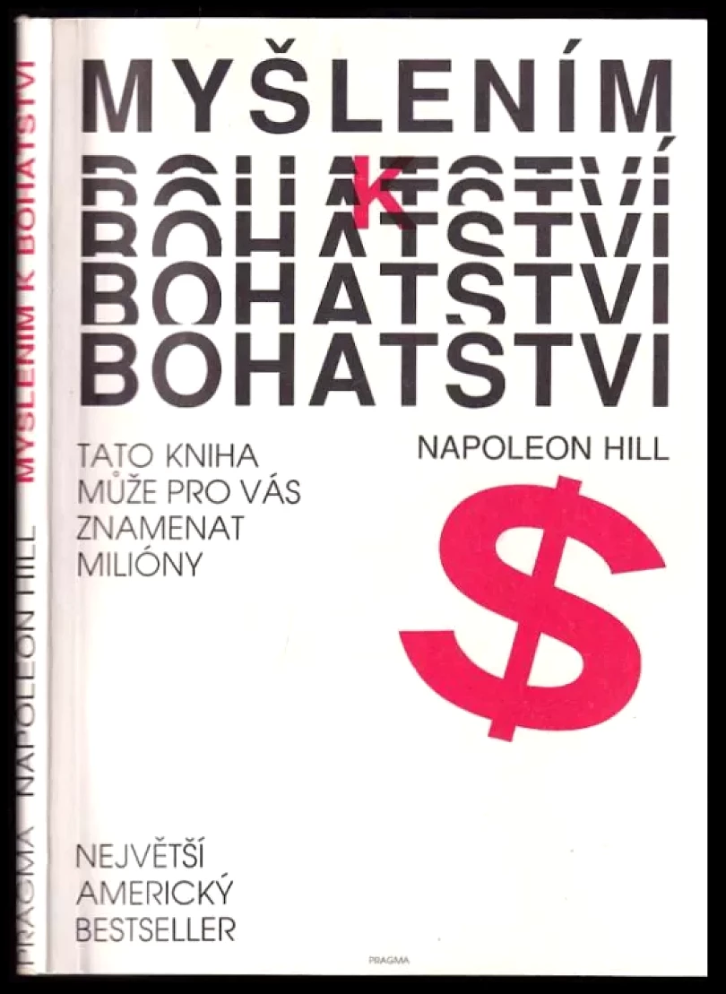 Levně Myšlením k bohatství (Napoleon Hill, 1990)
