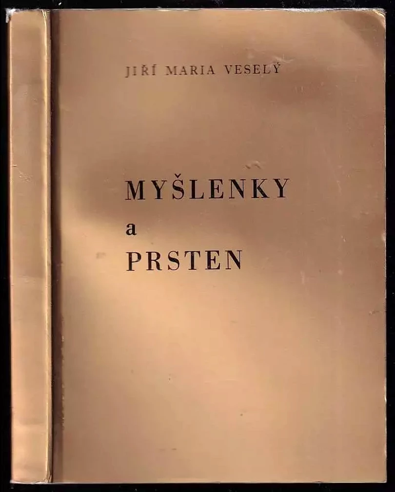 Levně Myšlenky a prsten (Jiří Maria Veselý, 1991)