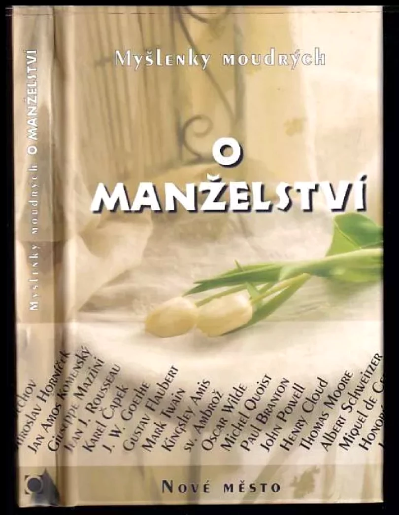 Levně Myšlenky moudrých o manželství (, 2004)