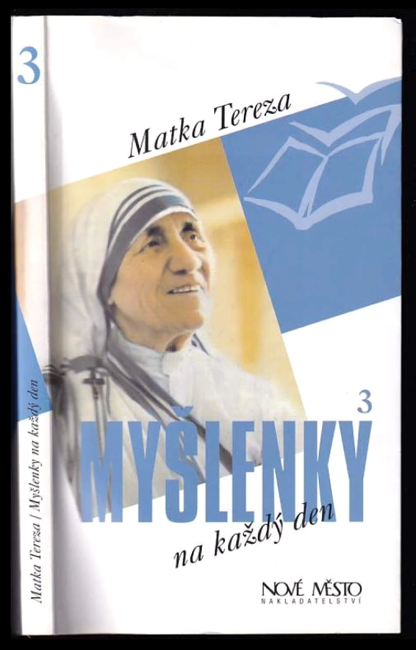 Levně Myšlenky na každý den (matka Tereza, 2003)
