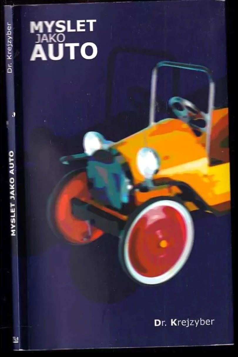 Levně Myslet jako auto (Krejzyber, 2011)