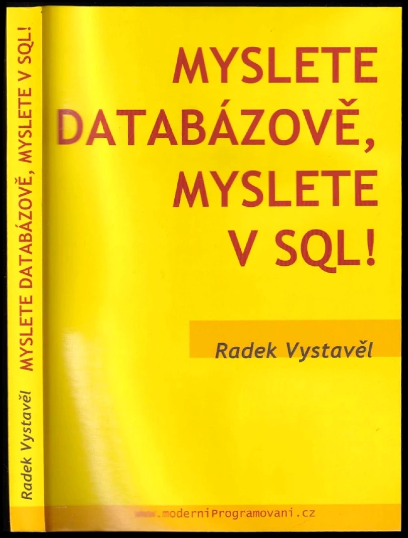 Myslete databázově, myslete v SQL! (Radek Vystavěl, 2023)