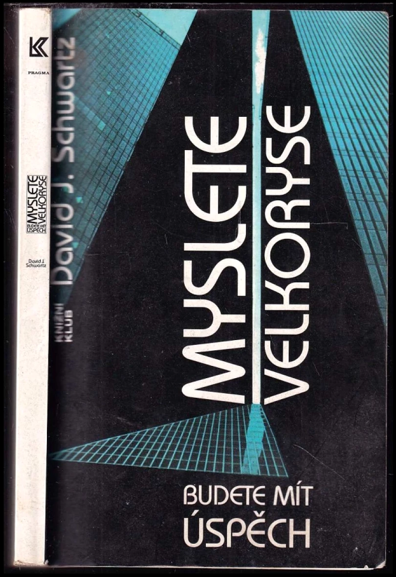 Levně Myslete velkoryse (David Joseph Schwartz, 1993)