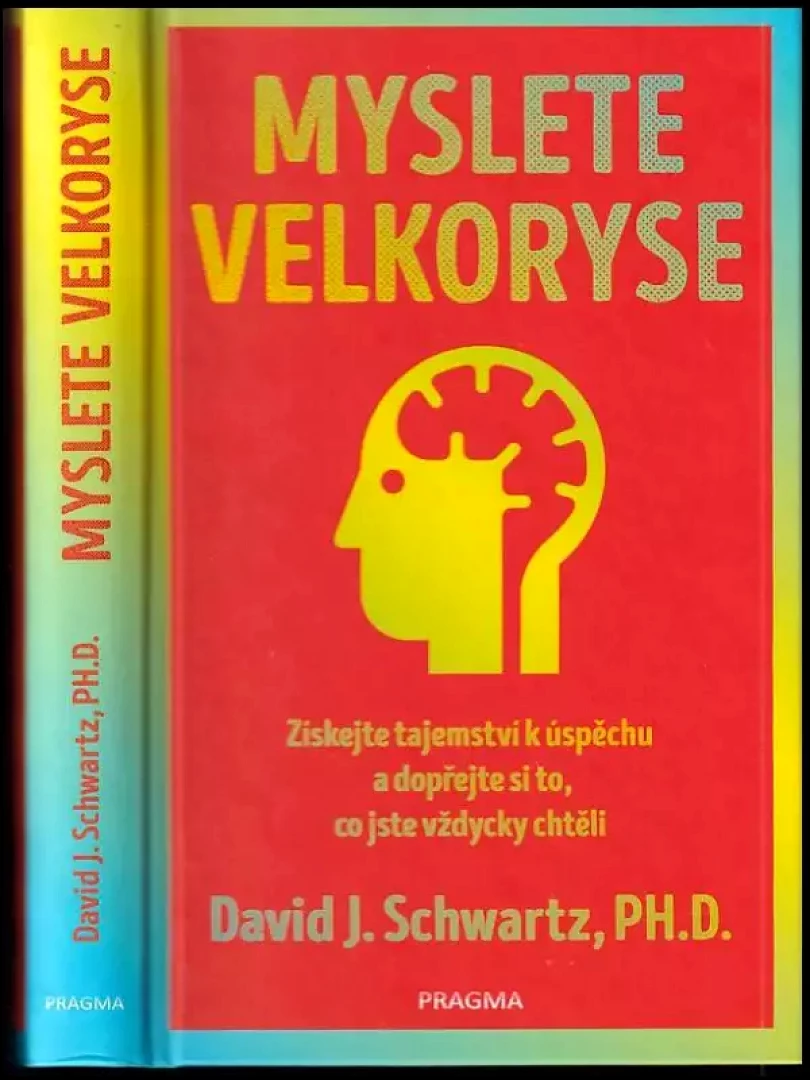 Myslete velkoryse (David Joseph Schwartz, 2018)