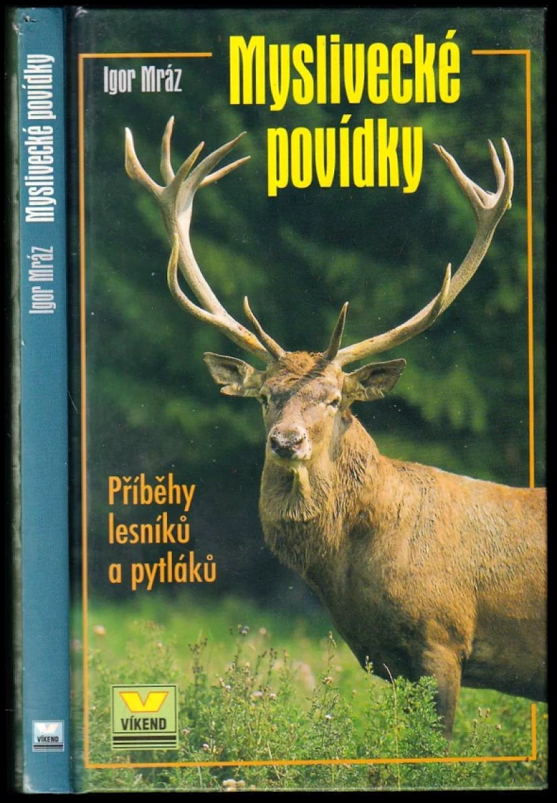 Levně Myslivecké povídky (Igor Mráz, 2001)