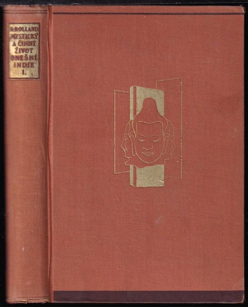 Mystický a činný život dnešní Indie VÝTISK č. 126 ze 400 (Romain Rolland, 1931)