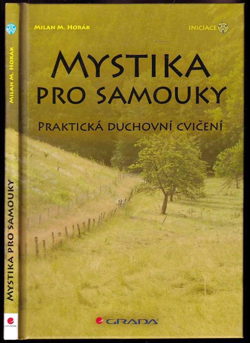 Levně Mystika pro samouky (Milan M Horák, 2010)