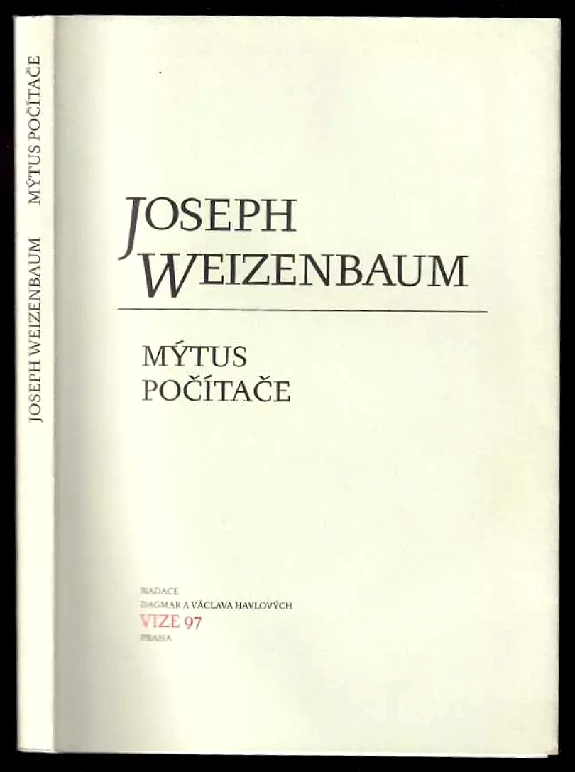 Mýtus počítače (Joseph Weizenbaum, 2002)
