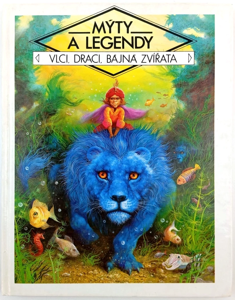 Levně Mýty a legendy. Vlci, draci, bájná zvířata (, 1991)