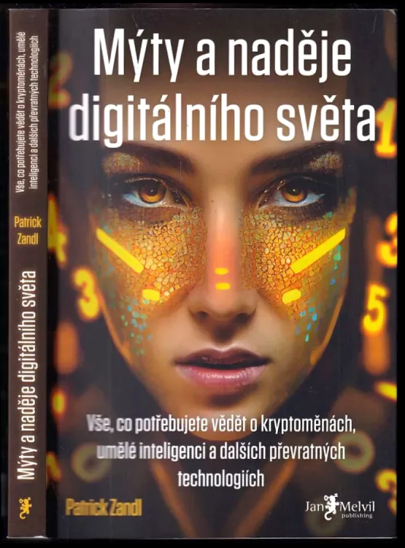 Levně Mýty a naděje digitálního světa (Patrick Zandl, 2022)