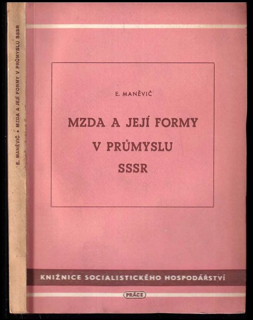 Mzda a její formy v průmyslu SSSR (Jefim L'vovič Manevič, 1952)