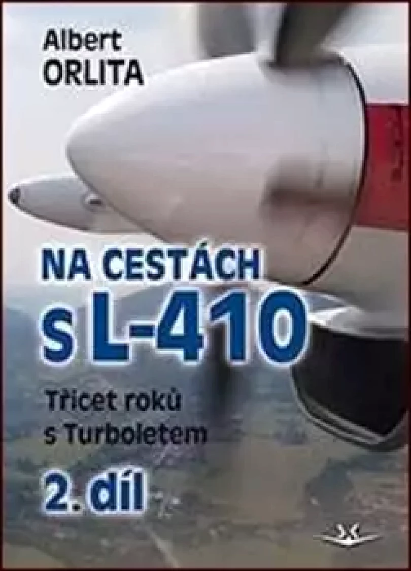 Levně Na cestách s L-410 (Albert Orlita, 2020)