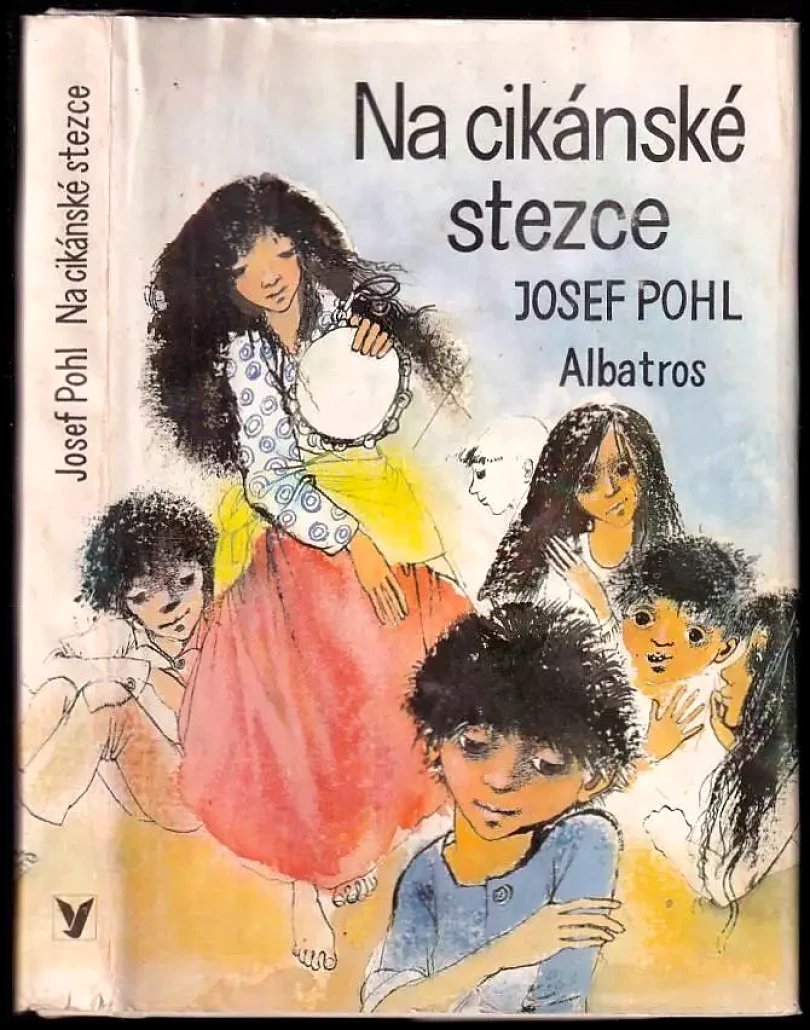 Levně Na cikánské stezce (Josef Pohl, 1981)