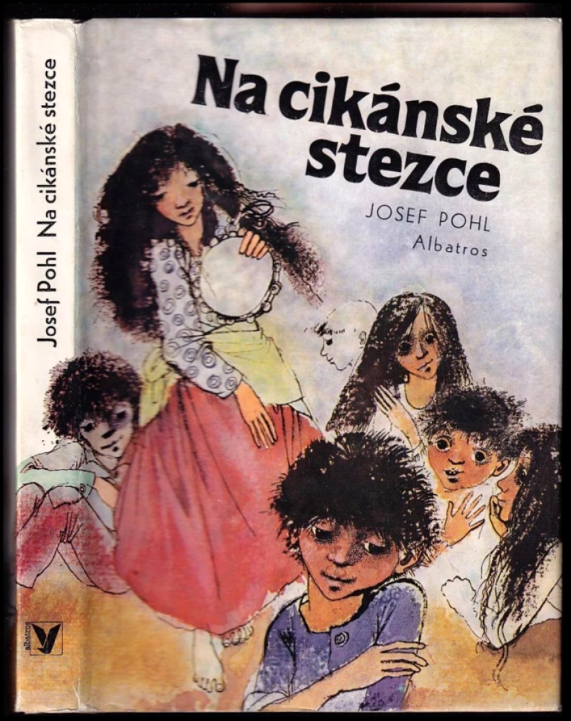 Levně Na cikánské stezce (Josef Pohl, 1987)