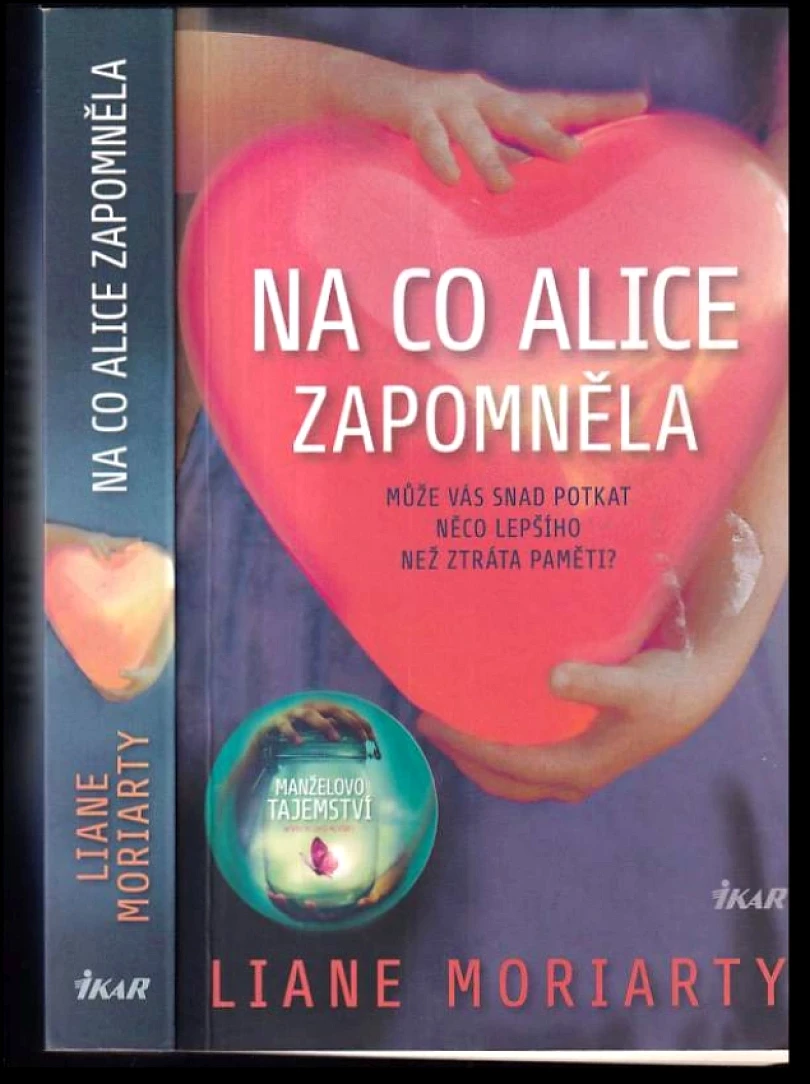 Na co Alice zapomněla (Liane Moriarty, 2019)