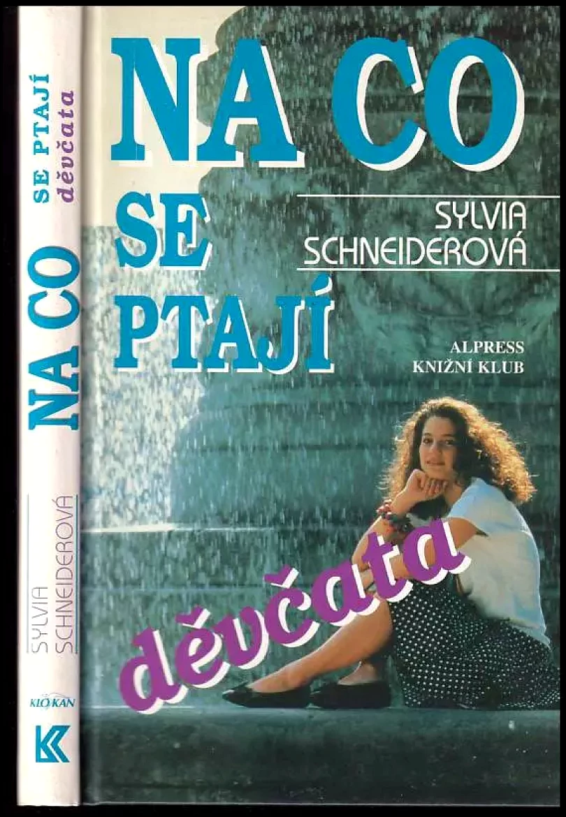 Levně Na co se ptají děvčata (Sylvia Schneider, 1996)
