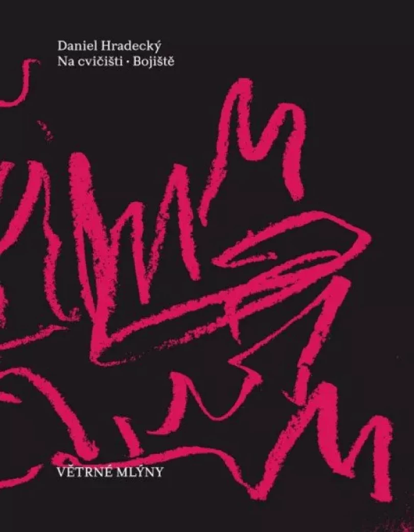 Na cvičišti ; Bojiště (Daniel Hradecký, 2023)