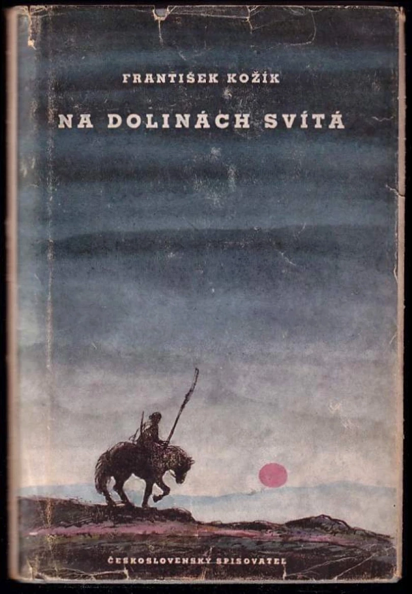 Levně Na dolinách svítá (František Kožík, 1953)