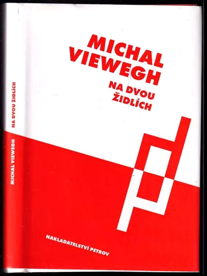 Na dvou židlích (Michal Viewegh, 2003)